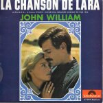John william : la chanson de lara (lara's theme) / frre john (brother john) / chanson pour willy / sans ...