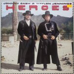 Johnny cash and waylon jennings / heroes