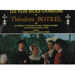 Les plus jolies chansons de thodore botrel : fleur de bl noir, le chevrier des monts d'arre, goelands ...