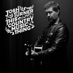 Josh turner - this country music thing [compact discs]