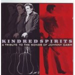 Kindred spirits - tribute to the songs of johnny cash Kindred spirits - tribute to the songs of johnny cash