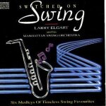 Larry elgart - switched on swing