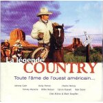 La legende country : l'ame de l'ouest americain La legende country : l'ame de l'ouest americain