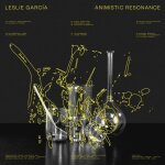 Leslie garcia - animistic resonance [vinyl lp]