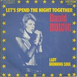 Let's spend the night together (mick jagger - keith richard) 3'01 / lady grinning soul (david bowie) ...
