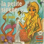 (livre disque) la petite sirne d'aprs un conte d'andersen (texte de romi - musique de michel villard ...