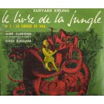 Le livre de la jungle 2 - la chasse de kaa (rudyard kipling - andr� sall�e - l�o chauliac) (25cm)