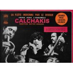 Los calchakis dirig�s par hector miranda : la flute indienne par le disque jouez de la kena , avec livret ...