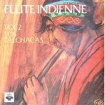 Los talchacas - flute indienne Los talchacas - flute indienne