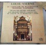 Louis vierne françois - henri houbart le carillon de westminster troisième symphonie Louis vierne françois - henri houbart le carillon de westminster troisième symphonie