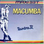 Macumba 14'10mn / a place called tarot 15'30mn (maxi 45 tours)