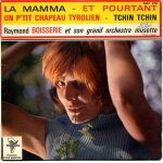 La mamma - et pourtant - un p'tit chapeau tyrolien - tchin tchin La mamma - et pourtant - un p'tit chapeau tyrolien - tchin tchin