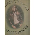 Mantle pieces : scullery, not waving - drowning!, are you really interested?, a sad clich�, to an air ...
