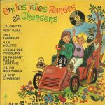 Marc et andr : oh ! les jolies rondes et chansons 3 - l'alouette, petit papa, joli tambour, a la volette, ...