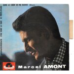 Marcel amont : dans le coeur de ma blonde / le porte - plume / pizzicati - pizzicato / d'o� vient le ...