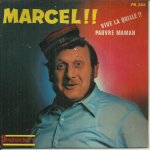 Marcel (marcel leroy) : vive la quille (m. leroy - e. duleu - f. audret) 2'57 / pauvre maman (m. leroy ...