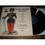 Marches militaires francaises : le grognard : le fringant : sidi brahim : retraite tartare