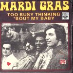 Mardi gras - too busy thinking about my baby - Mardi gras - too busy thinking about my baby -
