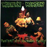 Marilyn manson - portrait of an american family Marilyn manson - portrait of an american family