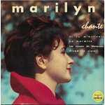 Marilyn : si tu m'ecrivais (verchuren, faverenn, baxter) - la marmite (brasinha, broussolle) / les canons ...