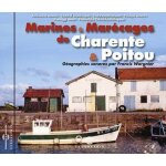 Marines et mar�cages de charente et poitou : g�ographies sonores par francis wargnier