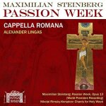 Maximilian steinberg: passion week, op. 13