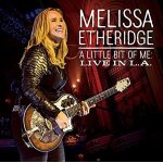 Melissa etheridge - a little bit of me: live in l. a. [cd] with dvd