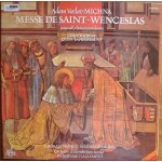 Messe de saint wenceslas (pour soli, choeurs et orchestre) / chorale franco - allemande de paris, orchestre ...
