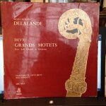 Michel - richard delalande (de lalande): duex (2) grands motets pour soli, choeur et orchestre exalto ... Michel - richard delalande (de lalande): duex (2) grands motets pour soli, choeur et orchestre exalto ...