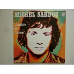 Michel sardou album 33tours vinyle j'habite en france avec pg 200 rdition