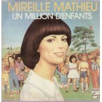Un million d'enfants (r. gauthier / p. baillargeon) / au dernier printemps de notre vie (m. jourdan / ...