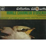 Mimile charmeur d'oiseaux - roucoulade d'oiseaux, le merle chante, retour des hirondelles, aubade d'oiseaux, ...