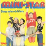 Mini - star : danse autour de la terre / farandole autour de la terre [vinyle 45 tours 7 ] 1984