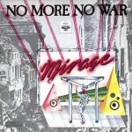 Mirage - no more no war - electro disco - 1985