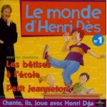 Le monde d'henri d�s - n 1 : les b�tises a l'�cole et petit jeanneton