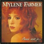Mylene farmer : ainsi soit je (myl�ne farmer - laurent boutonnat) 4'30 / ainsi soit je (lamentations ...
