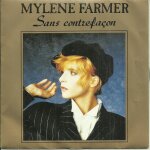 Mylene farmer : sans contrefa�on (mylene farmer - laurent boutonnat) 3'50 / la ronde triste (myl�ne farmer ...