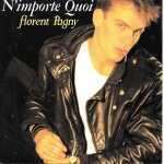 N'importe quoi / je resterai la 45 tr / min, import, cd single florent pagny format : album vinyle N'importe quoi / je resterai la 45 tr / min, import, cd single florent pagny format : album vinyle