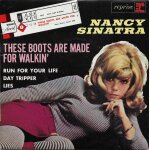 Nancy sinatra : these boots are made for walkin' (l. hazlewood) 2'40 - run for your life (lennon - mccartney) ...