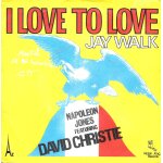 Napoleon jones featuring david christie : i love to love / jay walk [vinyle 45 tours 7 ] 1975