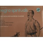 Negro spirituals : ain't got time to die, i've been 'buked, trampin', o holy lord, get away jordan, hail ...