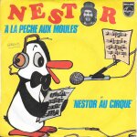 Nestor : a la pche aux moules / nestor au cirque [vinyle 45 tours 7 ] 1975