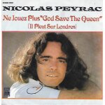 Nicolas peyrac : ne jouez plus  god save the queen  (il pleut sur londres) / coup de foudre story [vinyle ...