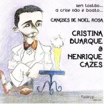 Noel rosa: sem tostao 1: a crise nao e