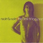 Nude & rude - the best of iggy pop