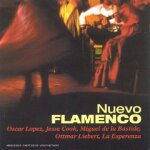 Nuevo flamenco, le rythme, le feu et la grâce Nuevo flamenco, le rythme, le feu et la grâce