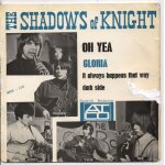 Oh yea / gloria / it always happens that way / dark side