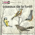 Oiseaux de la foret : sittelle torchepot, msange bleue noire charbonniere, pouillot veloce, rouge - ...