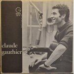 L p 33 trs vinyle claude gauthier pressage canada mono 1965