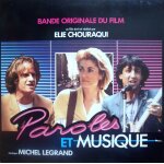Paroles et musique   b o du film d'lie chouraqui avec catherine deneuve, christophe lambert, richard ...